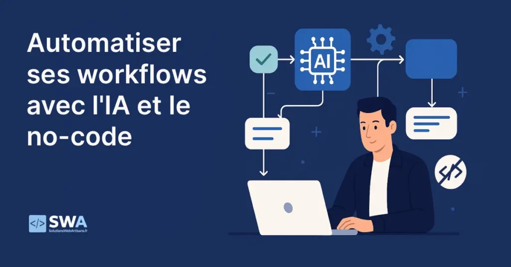 Automatisation workflow : guide complet pour booster votre productivité